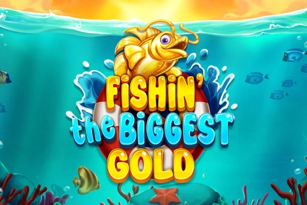 Fishin The Biggest Gold